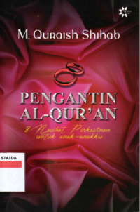 Image of Pengantin Al-Qur'an dan Nasihat Perkawinan Untuk Anak Anakku